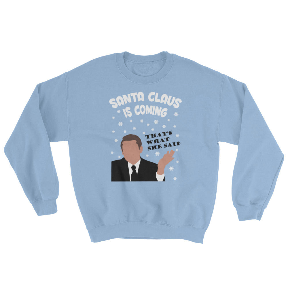 Santa is Coming!